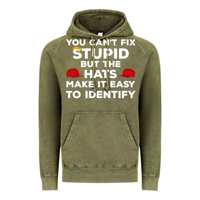 You Can't Fix Stupid But The Hats Make It Easy To Identify Vintage Hoodie by minhPixels | Teevron