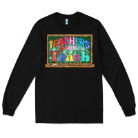 Black teachers gonna teach Long Sleeve Tee - CowGirlArtShop