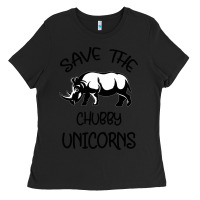 Black save the chubby unıcorns Ladies Tee - Bettercallsaul