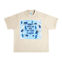 Sandshell don't make me use my dad voice Urban Heavy Tee - TumblerDesignByShophia