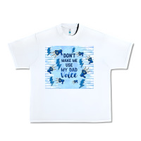 White don't make me use my dad voice Urban Heavy Tee - TumblerDesignByShophia