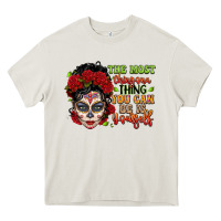 Cream the most chingona thing you can be is yourself sug Heavy Core Tee - LillyAllenDesigns