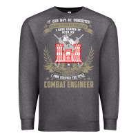 Combat Engineer  , It Can Not Be Inherited Or Purchase Premium Sweatshirt | Teevron