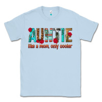 Dusty Blue Auntie Like a Mom Only Cooler Classic Tee - texasbilliewilder