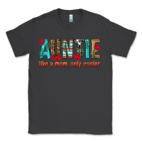Smoke Auntie Like a Mom Only Cooler Classic Tee - texasbilliewilder
