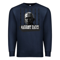 Navy Arrest Fauci Essential Premium Sweatshirt - minhPixels