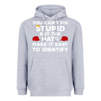 Heather Grey You Can'T Fix Stupid But The Hats Make It Easy To Identify Heavyweight Hoodie - minhPixels