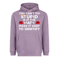 Lavender You Can'T Fix Stupid But The Hats Make It Easy To Identify Heavyweight Hoodie - minhPixels