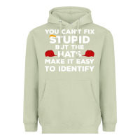 Matcha You Can'T Fix Stupid But The Hats Make It Easy To Identify Heavyweight Hoodie - minhPixels