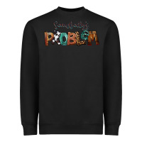 Black Somebody's Problem Heavyweight Sweatshirt - FaDigitalArtStudio