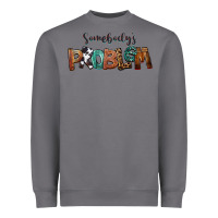 Storm Somebody's Problem Heavyweight Sweatshirt - FaDigitalArtStudio