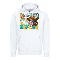 White Deja Moo I've Heard Tih Bull Before Zipper Hoodie - CowhideDigitalArt