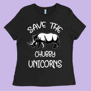 Save The Chubby Unıcorns Ladies Tee Designed By Bettercallsaul