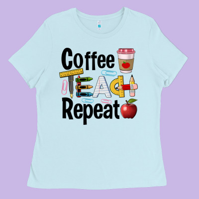 Coffee Teach Repeat Ladies Tee Designed By Barkaloodesign