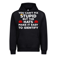 Black You Can'T Fix Stupid But The Hats Make It Easy To Identify Urban Hoodie - minhPixels
