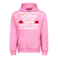 Fuchsia Pink You Can'T Fix Stupid But The Hats Make It Easy To Identify Urban Hoodie - minhPixels