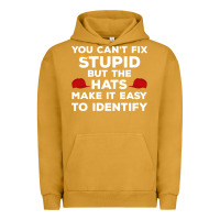 Pigment Peanut Butter You Can'T Fix Stupid But The Hats Make It Easy To Identify Urban Hoodie - minhPixels