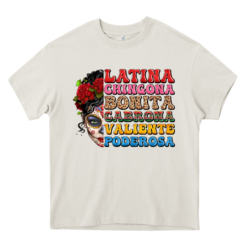 Mexican Sugar Skull Latina Chingona Bonita Heavy Core Tee by LillyAllenDesigns | Teevron