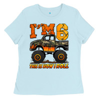 Baby Blue i'm six this is how i roll monster truck birthday Ladies Tee - Jasminsmagicworld