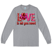 Heather Grey Love is all you need Valentine's Day Long Sleeve Tee - HowdyJamesFarm