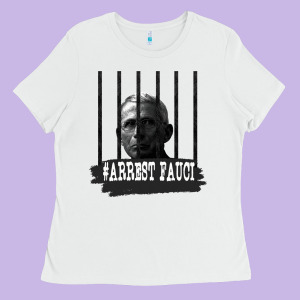 Arrest Fauci Essential Ladies Tee Designed By Minhpixels