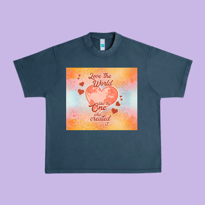 Love The World Like The One Urban Heavy Tee Designed By Tumblerdesignbyshophia