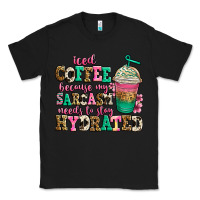 Black iced coffee because my sarcasm needs to stay hydra Classic Tee - Jasminsmagicworld