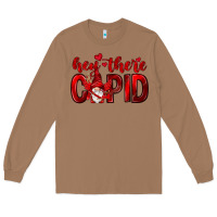 Toasted Coconut Hey there Cupid Valentine's Day Long Sleeve Tee - HowdyJamesFarm