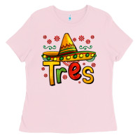 Tres My Third Mexican Birthday Ladies Tee | Teevron