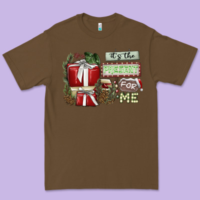 It's The Present For Me Premium Tee Designed By Sublimationcraftshop