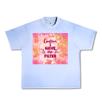Grape Ice caution i have no filter Urban Heavy Tee - TumblerDesignByShophia