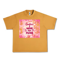 Peanut Butter caution i have no filter Urban Heavy Tee - TumblerDesignByShophia