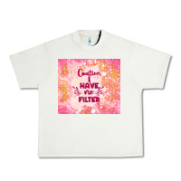 Pistachio caution i have no filter Urban Heavy Tee - TumblerDesignByShophia