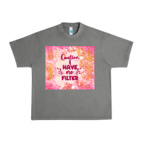 Tornado caution i have no filter Urban Heavy Tee - TumblerDesignByShophia