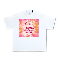 White caution i have no filter Urban Heavy Tee - TumblerDesignByShophia