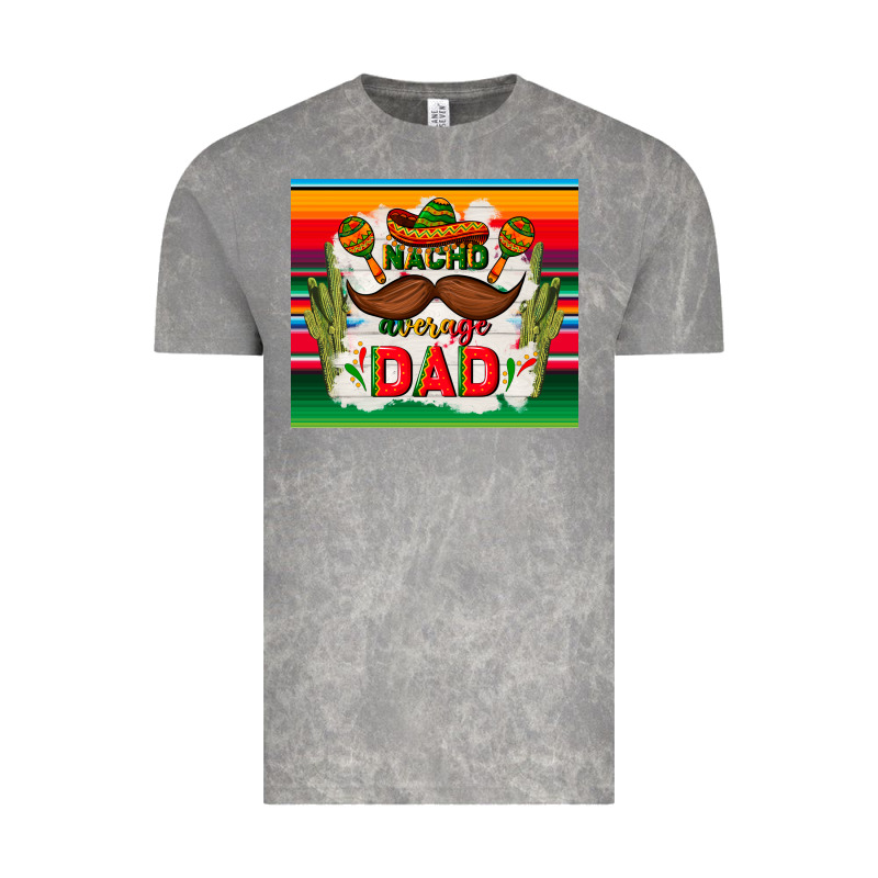 Nacho Average Dad Father's Day Vintage Tee by TumblerDesignByShophia | Teevron