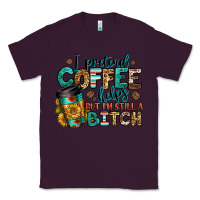 Plum i pretend coffee helps but i'm still a bitch Classic Tee - Jasminsmagicworld