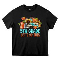 Black 5th grade let's do this Heavy Core Tee - JahusDesignShop