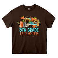 Chocolate Brown 5th grade let's do this Heavy Core Tee - JahusDesignShop