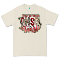 Dont Get Your Tinsel In A Tangle Premium Tee | Teevron