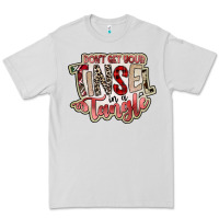 Dove Grey dont get your tinsel in a tangle Premium Tee - SublimationCraftShop