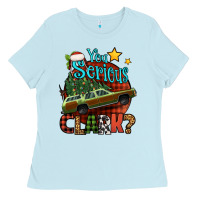 Baby Blue you serious clark with christmas car Ladies Tee - Jasminsmagicworld
