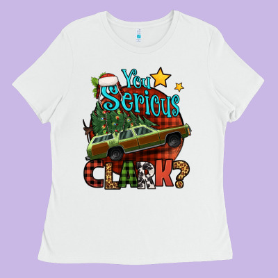 You Serious Clark With Christmas Car Ladies Tee Designed By Jasminsmagicworld
