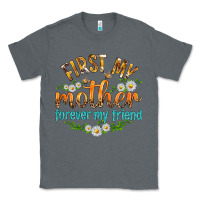 Charcoal Heather First My Mother Forever My Friend with Daisies Classic Tee - texasbilliewilder