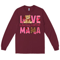 Burgundy Love is being called Mama Valentine's Day Long Sleeve Tee - HowdyJamesFarm