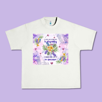 I Am Allergic To Stupidity Urban Heavy Tee Designed By Tumblerdesignbyshophia