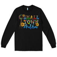 Black small town autism Long Sleeve Tee - CowGirlArtShop
