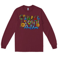 Burgundy small town autism Long Sleeve Tee - CowGirlArtShop