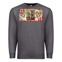 Stink Stank Stunk Premium Sweatshirt | Teevron