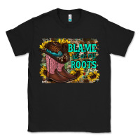 Black blame all on my roots Classic Tee - RacoonDesign